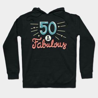 Fifty and Fabulous Hoodie